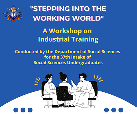 “Stepping into the Working World”: A Workshop for Intake 37 Social Sciences Students, General Sir John Kotelawala Defence University KDU 8